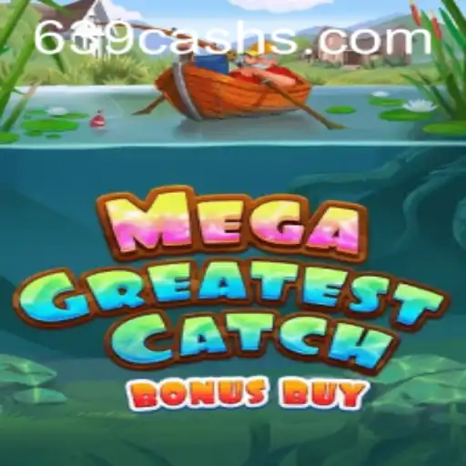 Unlocking the Excitement of MegaGreatestCatchBonusBuy: A Deep Dive