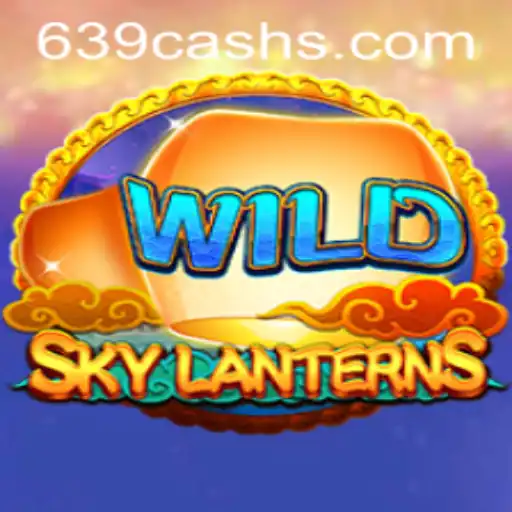 SkyLanterns: A Journey Through the Enchanting World of 639.CASH