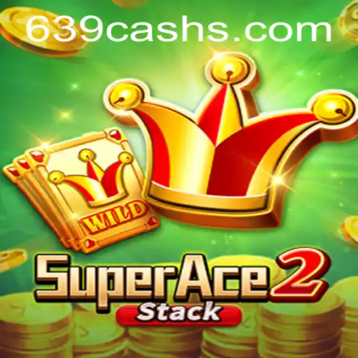 SuperAce2: Revolutionizing the Gaming World with 639.CASH